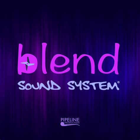 Blend Sound System