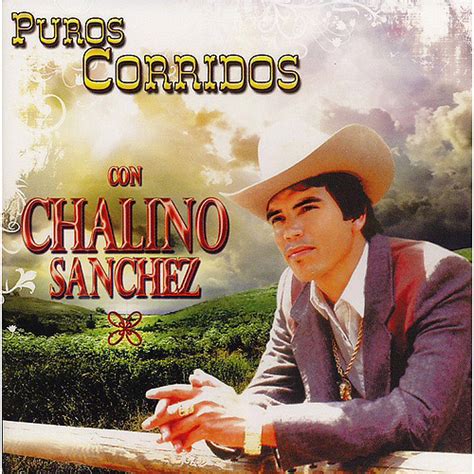 Chalino Sanchez Quotes. QuotesGram