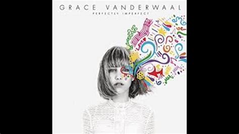 Grace Vanderwaal Songs! - YouTube