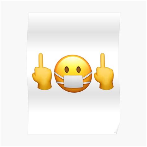 "Flipping off emoji with mask" Poster by Rccola55 | Redbubble