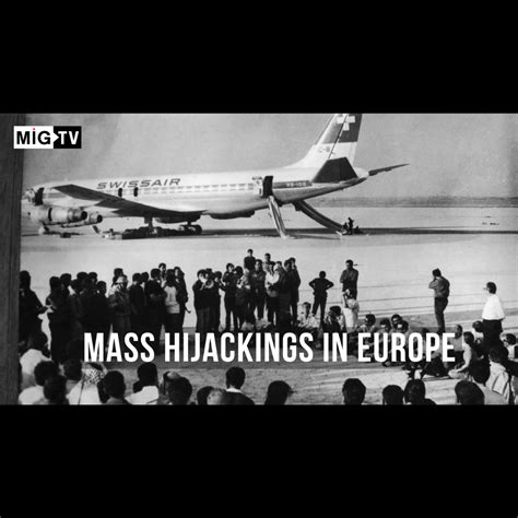 Mass Hijackings in Europe