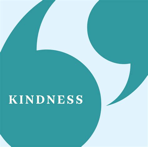50 Best Kindness Quotes to Make the World a Better Place