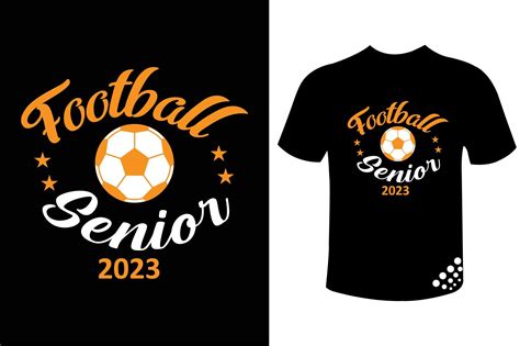 Football Senior 2023 - Soccer T-shirt Graphic by graphicstshirt ...