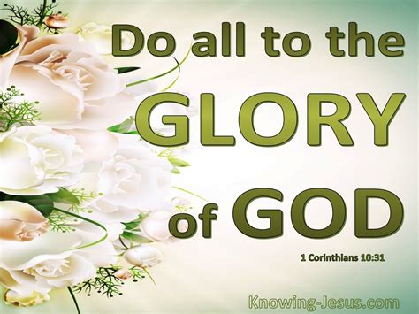 1 Corinthians 10:31 Do All To The Glory Of God (green)