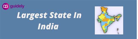 Which Is Largest State In India In Terms of Area?