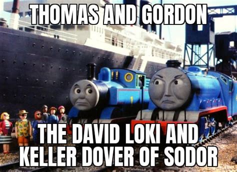 Thomas and Gordon meme 1 by thomastark2004 on DeviantArt