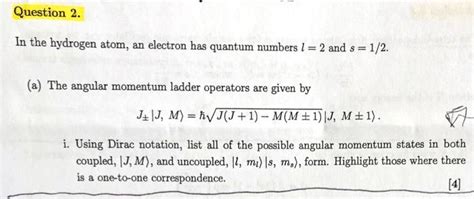 Solved In the hydrogen atom, an electron has quantum numbers | Chegg.com