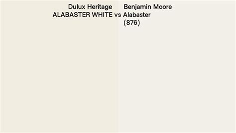 Dulux Heritage ALABASTER WHITE vs Benjamin Moore Alabaster (876) side ...