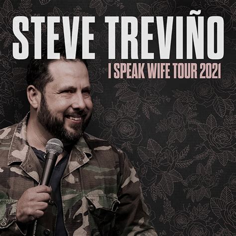 STEVE TREVINO – I SPEAK WIFE - Palladium Times Square, New York NY Official Site