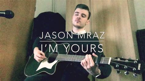 Jason Mraz - I’m Yours - Acoustic Cover - YouTube