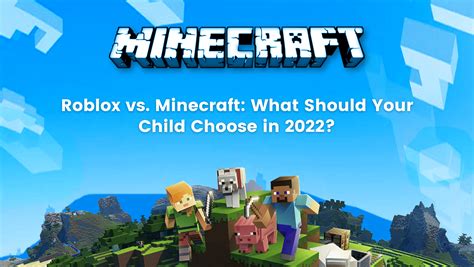 Roblox vs. Minecraft: What Should Your Child Choose in 2022 ...