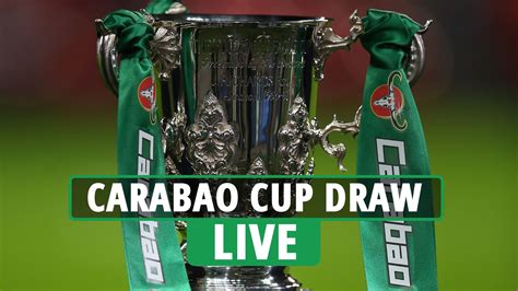 Carabao Cup draw LIVE: Start time, live stream, how to watch and ball numbers for first-round ...