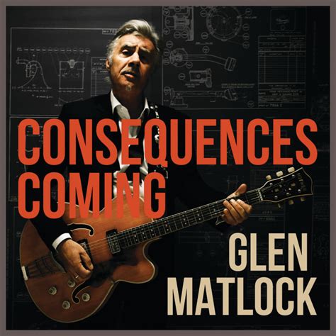 Glen Matlock pulls no punches on the outstanding 'Consequences Coming' - Goldmine Magazine ...