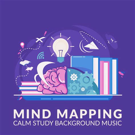 Mind Mapping: Calm Study Background Music, Study Music Universe - Qobuz