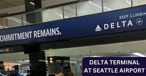 What Terminal Is Delta At Seattle Airport? [2023 Guide]