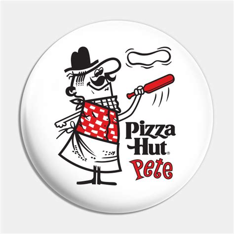 Pizza Hut Pete - Light - Pizza Hut Pete - Pin | TeePublic