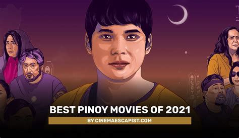 The 10 Best Pinoy Movies of 2021 | Cinema Escapist