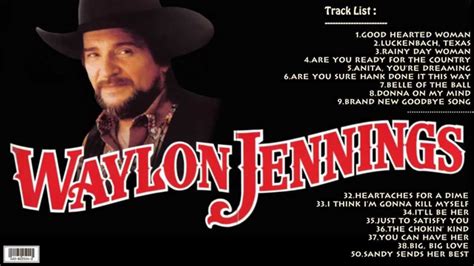 Best Songs Of Waylon Jennings - Waylon Jenning's Greatest Hits All Time ...