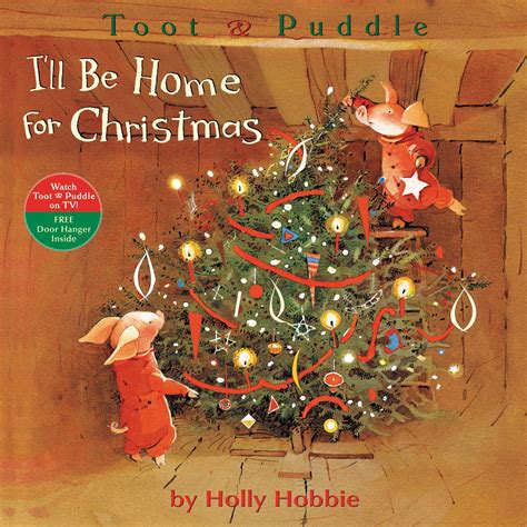 Toot & Puddle: I'll Be Home for Christmas by Holly Hobbie | Hachette ...