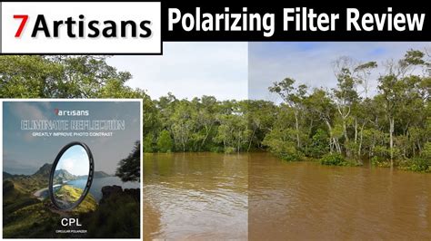 7Artisans Circular Polarizer Filter Review - YouTube