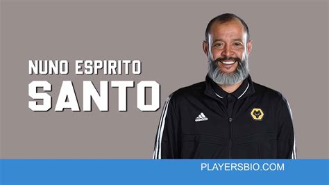 74 Famous Nuno Espirito Santo Quotes - Players Bio