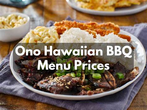 Ono Hawaiian BBQ Menu Prices [Updated 2023] - Modern Art Catering