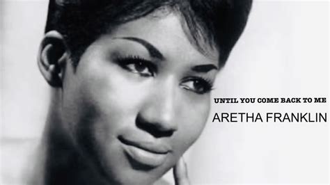 Until You Come Back To Me (1974) Aretha Franklin (lyrics) - YouTube