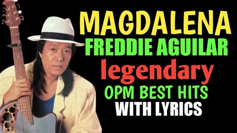 Magdalena with lyrics Freddie aguilar | Magdalena with lyrics Freddie Aguilar #FreddieAguilar # ...