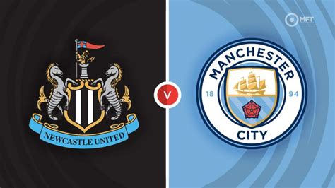 Newcastle United vs Manchester City Prediction and Betting Tips