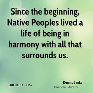 Dennis Banks Quotes. QuotesGram