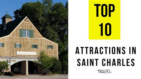 Top 10. Best Tourist Attractions in Saint Charles - Missouri - YouTube