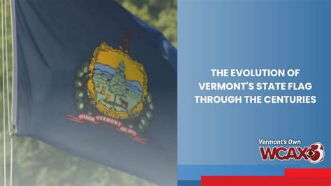 The evolution of Vermont’s state flag through the centuries - YouTube