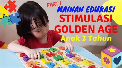 MAINAN EDUKASI STIMULASI GOLDEN AGE ANAK 2 TAHUN | MAINAN EDUKASI 2 TAHUN | BELAJAR ABJAD PUZZLE ...