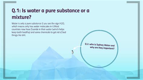 1.Is water a pure substance or a mixture? by Anna Brown on Prezi