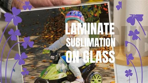 Laminate Sublimation On Glass | Diy canvas photo, Sublime, Crafts