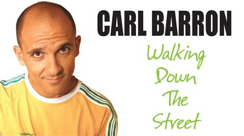 Carl Barron - Walking Down The Street - A-LIST COMEDY-ON-DEMAND