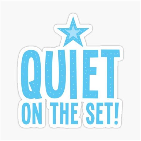 'QUIET on the set!' Sticker by jazzydevil in 2021 | Vinyl sticker ...