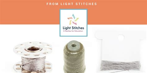 Blog of the week - What is conductive thread - Light Stitches