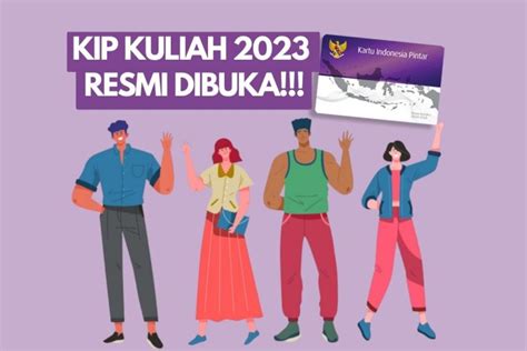 CATAT! Jadwal dan Cara Daftar KIP Kuliah 2023 Sudah Dibuka