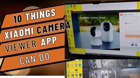 10 Things Xiaomi Camera Viewer App Does |Windows PC - YouTube