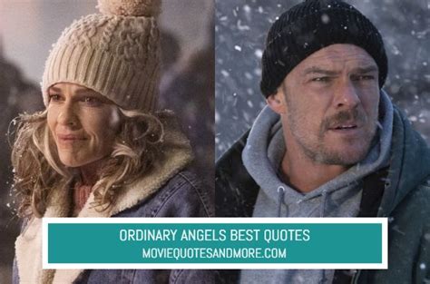 Ordinary Angels (2024) Best Movie Quotes – MovieQuotesandMore