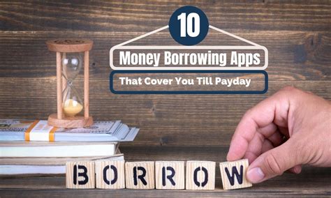 10 Best Money Borrowing Apps That Cover You Till Payday 2024