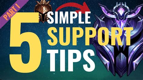 5 SIMPLE TIPS to Climb Ranked Playing SUPPORT (Part 1) - YouTube