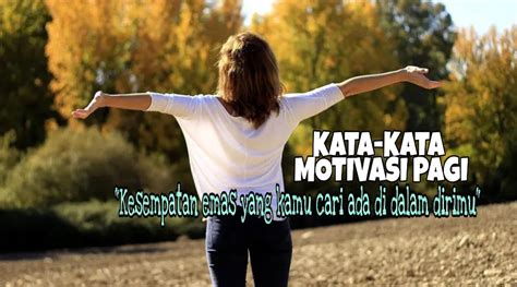 20 Kata-kata Motivasi Pagi, pembakar semangatmu untuk memulai hari yang lebih baik | Sumber78.com