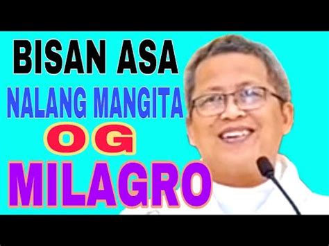 HUNONGA ANG PAGPANGITA OG MILAGRO.FR.CIANO UBOD @AMAINA - YouTube