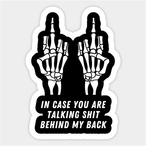 Skeleton middle finger quote - Skeleton Middle Finger - Sticker | TeePublic