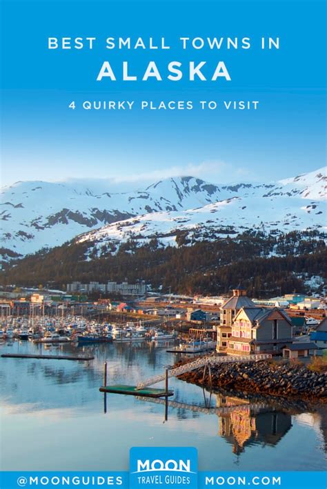 Best Small Towns in Alaska | Moon Travel Guides