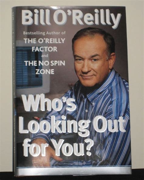 Bill O'Reilly, Who's Looking Out for You Book, Best Selling Author | O reilly, Author, Books