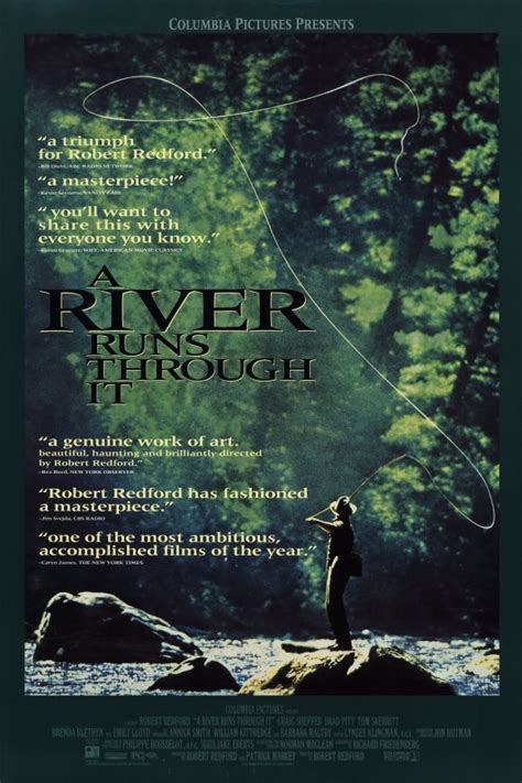 A River Runs Through It (1992) by Robert Redford