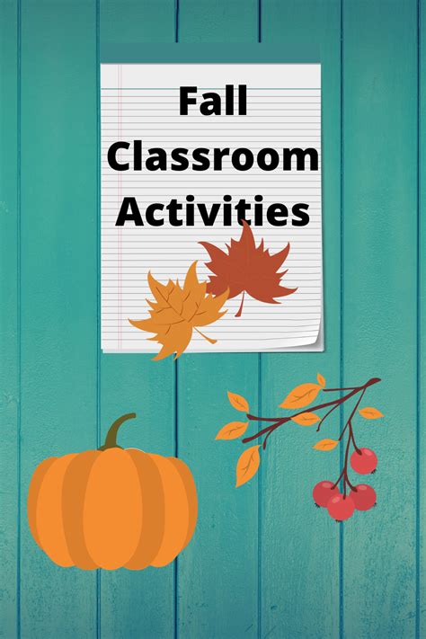 Fall Classroom Activities | Fall classroom activities, Autumn ...